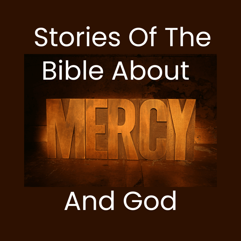 Stories Of The Bible About Mercy And God BF Blog
