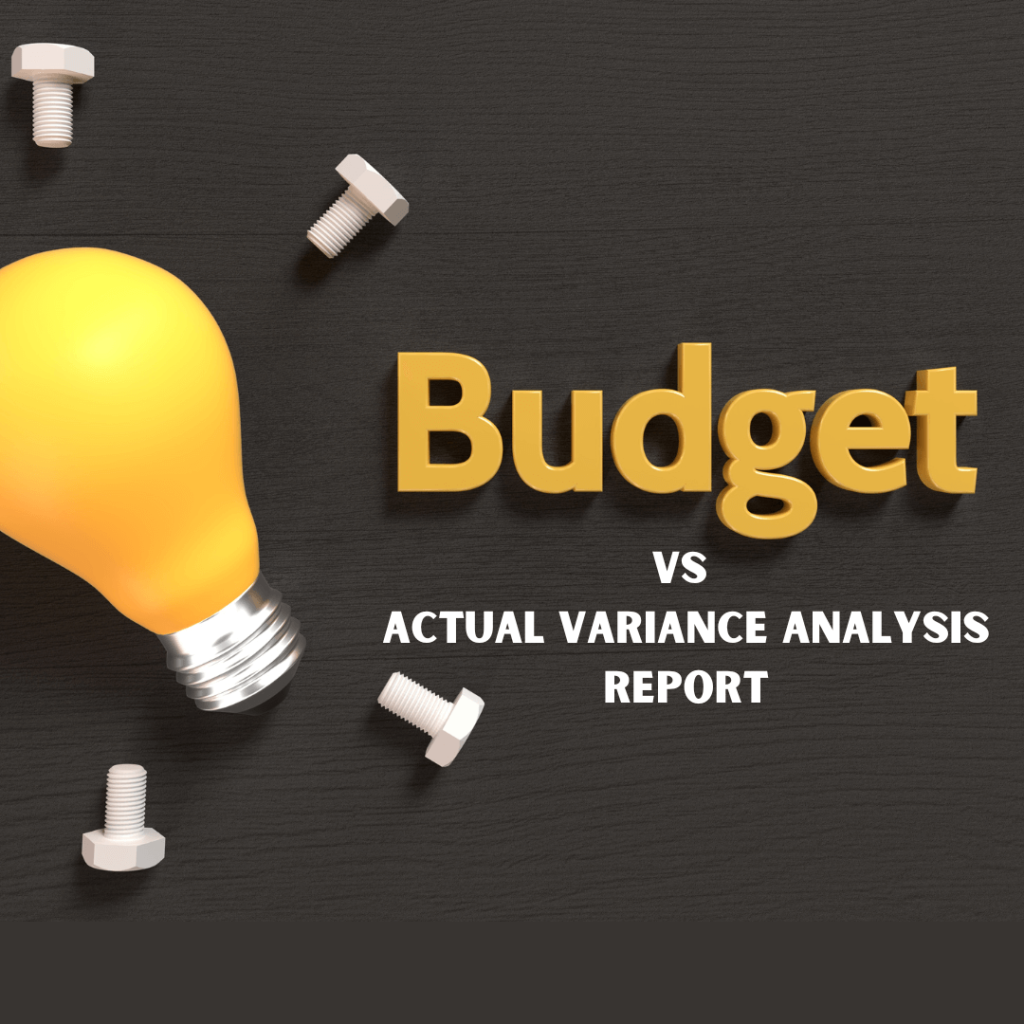 Budget vs Actual Variance Analysis Report BF Blog